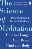 La scienza della meditazione - Come cambiare il vostro cervello, la vostra mente e il vostro corpo - Science of Meditation - How to Change Your Brain, Mind and Body