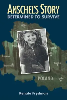 La storia di Anschel: Determinato a sopravvivere - Anschel's Story: Determined to Survive