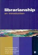 Introduzione completa alla biblioteconomia - Librarianship the Complete Introduction