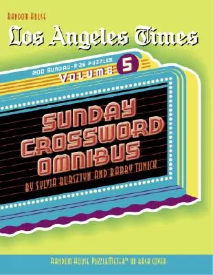 Omnibus di cruciverba domenicali del Los Angeles Times, volume 5 - Los Angeles Times Sunday Crossword Omnibus, Volume 5