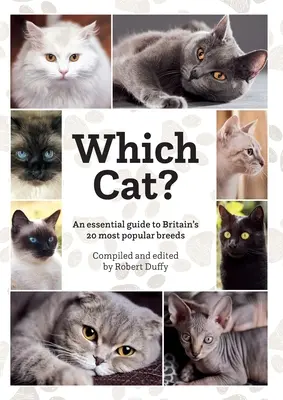 Quale gatto? Una guida essenziale ai 20 gatti più popolari della Gran Bretagna. - Which Cat?: An essential guide to Britain's 20 most popular cats.