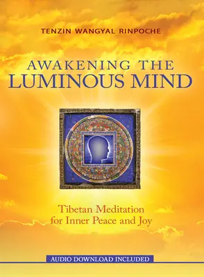 Risvegliare la mente luminosa - Awakening the Luminous Mind