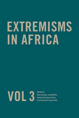 Estremismi in Africa Vol 3, Volume 3 - Extremisms in Africa Vol 3, Volume 3