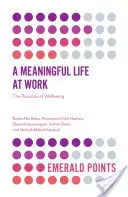 Una vita significativa al lavoro: Il paradosso del benessere - A Meaningful Life at Work: The Paradox of Wellbeing