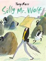 Lo sciocco Signor Lupo - Silly Mr. Wolf