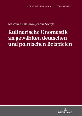 Onomastica kulinarista su esempi tedeschi e polacchi - Kulinarische Onomastik an Gewaehlten Deutschen Und Polnischen Beispielen