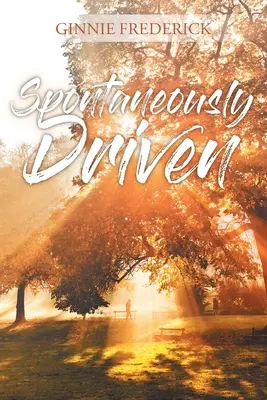 Spontaneamente guidato - Spontaneously Driven
