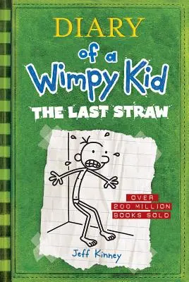 L'ultima goccia (Diario di un Wimpy Kid #3) - The Last Straw (Diary of a Wimpy Kid #3)