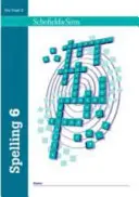 Libro di ortografia 6: anno 6, età 10-11 anni - Spelling Book 6: Year 6, Ages 10-11