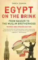 L'Egitto sull'orlo del baratro: Da Nasser ai Fratelli Musulmani - Egypt on the Brink: From Nasser to the Muslim Brotherhood