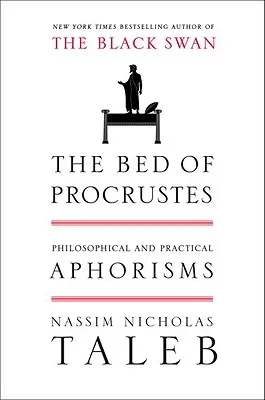 Il letto di Procuste: Aforismi filosofici e pratici - The Bed of Procrustes: Philosophical and Practical Aphorisms