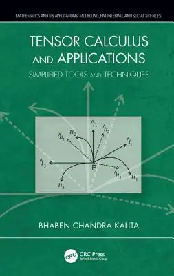 Calcolo tensoriale e applicazioni: Strumenti e tecniche semplificate - Tensor Calculus and Applications: Simplified Tools and Techniques