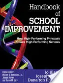 Manuale del miglioramento scolastico: Come i presidi ad alte prestazioni creano scuole ad alte prestazioni - Handbook of School Improvement: How High-Performing Principals Create High-Performing Schools