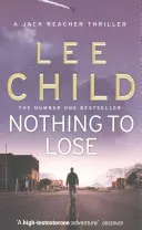 Niente da perdere - (Jack Reacher 12) - Nothing To Lose - (Jack Reacher 12)