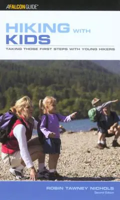 Escursioni con i bambini: fare i primi passi con i giovani escursionisti - Hiking with Kids: Taking Those First Steps with Young Hikers