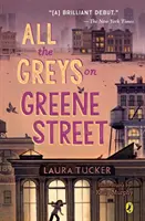 Tutti i grigi di Greene Street - All the Greys on Greene Street