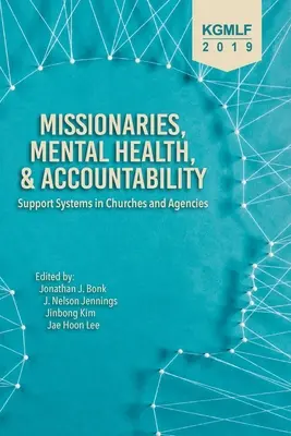 Missionari, salute mentale e responsabilità: Sistemi di sostegno nelle chiese e nelle agenzie - Missionaries, Mental Health, and Accountability: Support Systems in Churches and Agencies