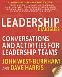 Dialoghi sulla leadership: Conversazioni e attività per i team di leadership - Leadership Dialogues: Conversations and Activities for Leadership Teams