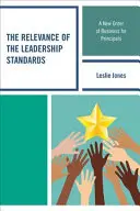 La rilevanza degli standard di leadership: Un nuovo ordine di affari per i presidi - The Relevance of the Leadership Standards: A New Order of Business for Principals