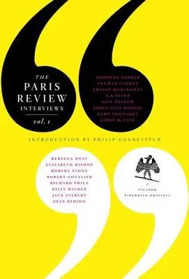 Le interviste della Paris Review, I: 16 interviste celebri - The Paris Review Interviews, I: 16 Celebrated Interviews
