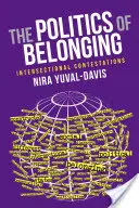 La politica dell'appartenenza: Contestazioni intersezionali - The Politics of Belonging: Intersectional Contestations