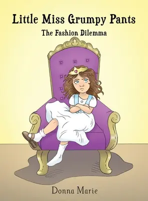 Little Miss Grumpy Pants: Il dilemma della moda - Little Miss Grumpy Pants: The Fashion Dilemma