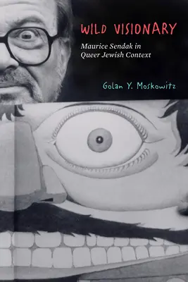 Visionario selvaggio: Maurice Sendak in un contesto ebraico queer - Wild Visionary: Maurice Sendak in Queer Jewish Context