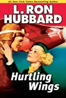 Ali che sfrecciano - Ali che sfrecciano - Hurtling Wings - Hurtling Wings