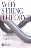 Perché la teoria delle stringhe? - Why String Theory?