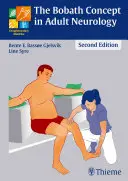 Il concetto di Bobath nella neurologia dell'adulto - The Bobath Concept in Adult Neurology
