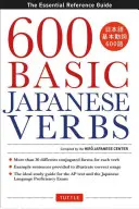 600 verbi giapponesi di base: La guida di riferimento essenziale: Impara il vocabolario e la grammatica giapponese di cui hai bisogno per imparare il giapponese e padroneggiare la lingua giapponese. - 600 Basic Japanese Verbs: The Essential Reference Guide: Learn the Japanese Vocabulary and Grammar You Need to Learn Japanese and Master the Jlp