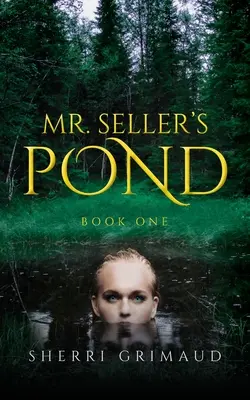 Lo stagno del signor Seller - Mr. Seller's Pond