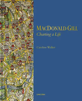 MacDonald Gill: Il disegno di una vita - MacDonald Gill: Charting a Life