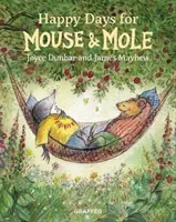 Giorni felici per Topo e Talpa - Happy Days for Mouse and Mole