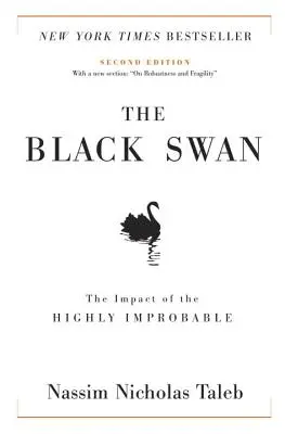 Il cigno nero: seconda edizione: L'impatto dell'altamente improbabile: Con una nuova sezione: sulla robustezza e la fragilità“”. - The Black Swan: Second Edition: The Impact of the Highly Improbable: With a New Section: on Robustness and Fragility