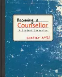 Diventare counsellor: Un compagno per gli studenti - Becoming a Counsellor: A Student Companion