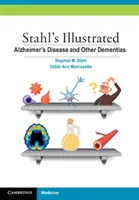 Stahl's Illustrated Malattia di Alzheimer e altre demenze - Stahl's Illustrated Alzheimer's Disease and Other Dementias