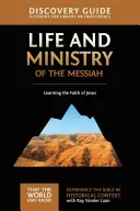 Guida alla scoperta della vita e del ministero del Messia, 3: Imparare la fede di Gesù - Life and Ministry of the Messiah Discovery Guide, 3: Learning the Faith of Jesus