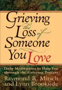 Affrontare il lutto della perdita di una persona cara - Grieving the Loss of Someone You Love