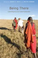 Essere lì: Imparare a vivere in modo interculturale - Being There: Learning to Live Cross-Culturally