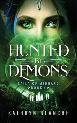 Braccato dai demoni (Laila di Midgard libro 4) - Hunted by Demons (Laila of Midgard Book 4)