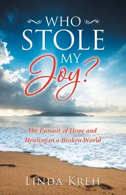 Chi ha rubato la mia gioia? La ricerca della speranza e della guarigione in un mondo distrutto - Who Stole My Joy?: The Pursuit of Hope and Healing in a Broken World