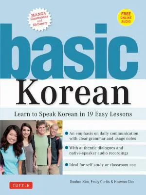 Coreano di base: Imparare a parlare coreano in 19 facili lezioni (audio e dizionario online) - Basic Korean: Learn to Speak Korean in 19 Easy Lessons (Companion Online Audio and Dictionary)