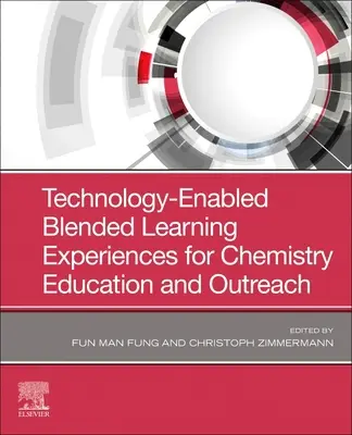 Esperienze di apprendimento misto abilitate dalla tecnologia per l'educazione e la divulgazione della chimica - Technology-Enabled Blended Learning Experiences for Chemistry Education and Outreach