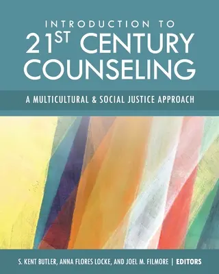 Introduzione al counseling del XXI secolo: Un approccio multiculturale e di giustizia sociale - Introduction to 21st Century Counseling: A Multicultural and Social Justice Approach