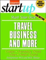 Avviare un'attività di viaggio in proprio: Crociere, viaggi d'avventura, tour, viaggi per anziani - Start Your Own Travel Business: Cruises, Adventure Travel, Tours, Senior Travel