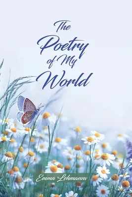 La poesia del mio mondo - The Poetry of My World