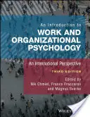 Introduzione alla psicologia del lavoro e delle organizzazioni: Una prospettiva internazionale - An Introduction to Work and Organizational Psychology: An International Perspective