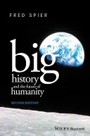 La grande storia e il futuro dell'umanità - Big History and the Future of Humanity