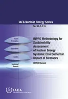 Metodologia Inpro per la valutazione della sostenibilità dei sistemi energetici nucleari: Impatto ambientale dei fattori di stress: Serie AIEA sull'energia nucleare n. Ng-T-3.15 - Inpro Methodology for Sustainability Assessment of Nuclear Energy Systems: Environmental Impact of Stressors: IAEA Nuclear Energy Series No. Ng-T-3.15
